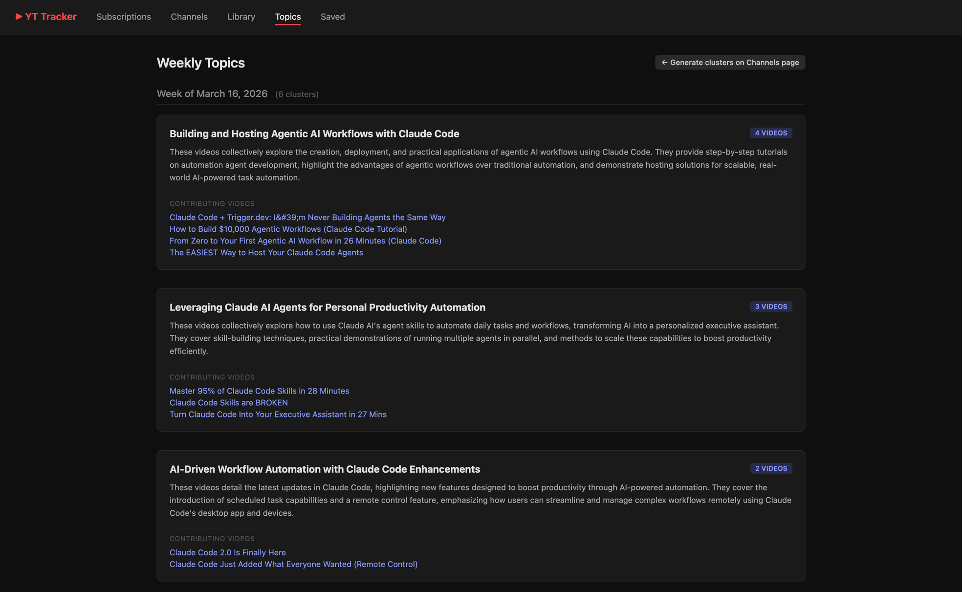 The weekly topics screen, showing three groups of videos, each with a name the software wrote and a paragraph describing what that group covers.